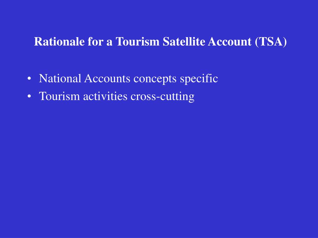 tourism satellite account meaning State tourism satellite account 2010-11